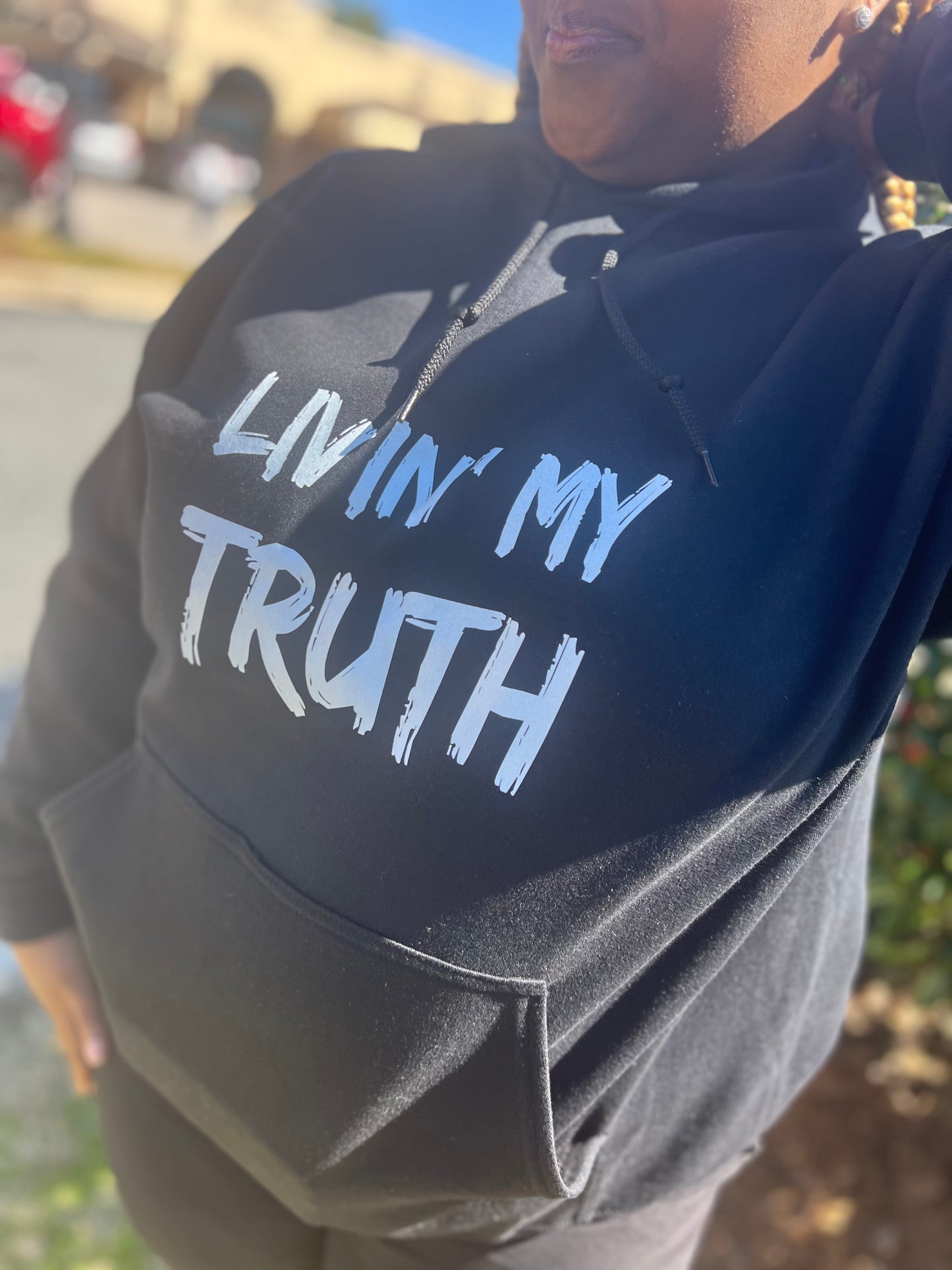 LIVIN’ MY TRUTH HOODIE